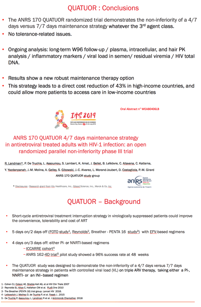 Arts 4 Days A Week Instead Of 7 Not Good Jules Anrs 170 Quatuor 4 7 Days Maintenance Strategy In Antiretroviral Treated Adults With Hiv 1 Infection An Open Randomised Parallel Non Inferiority Phase Iii Trial